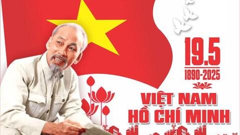 Kỷ niệm 135 năm Ngày sinh Chủ tịch Hồ Chí Minh 1890 - 2025